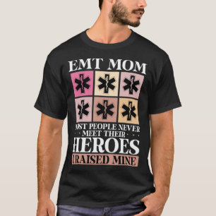 Camiseta EMT Mom Emergency Medical Technier Mama Mothers