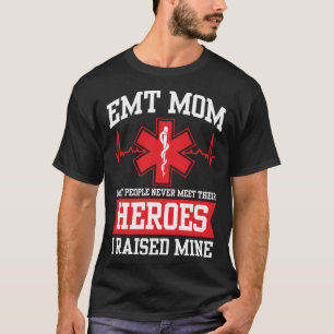Camiseta EMT Mom Emergency Medical Technier Mama Mothers