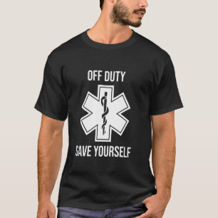 Camiseta Emt Paramedic Off Duty Ahorrarse