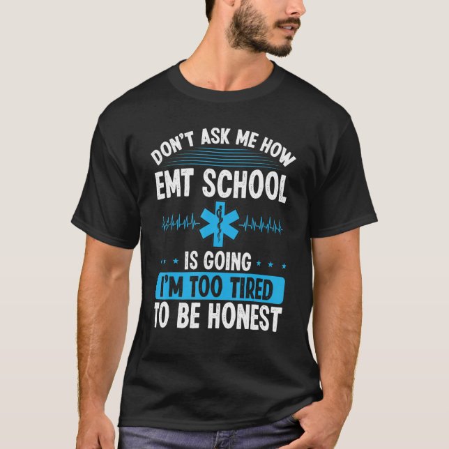 Camiseta EMT Student Emergency Technician EMS Week Paramedi (Anverso)