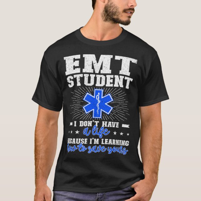 Camiseta EMT Student Future EMT In Progress EMT School (Anverso)