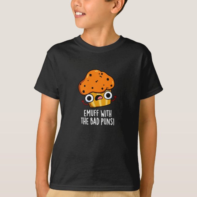 Camiseta Emuff Con Mal Puns Alimentos Muffin Pun Dark BG (Anverso)