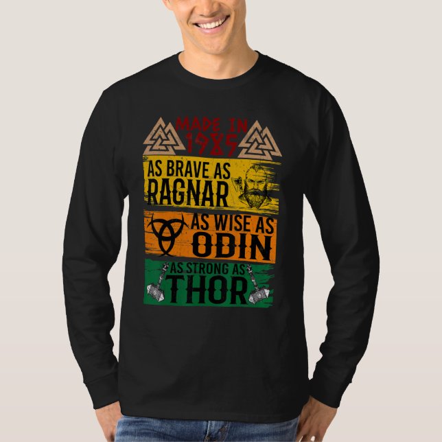 Camiseta En 1985 Fue Tan Valiente Como Ragnar Tan Sabio Com (Anverso)