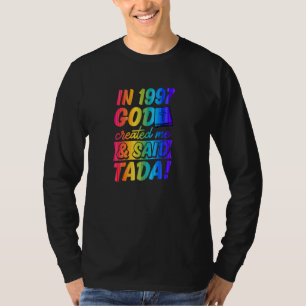 Camiseta En 1997 Dios Me Creó Y Dijo Tada Gay Christian