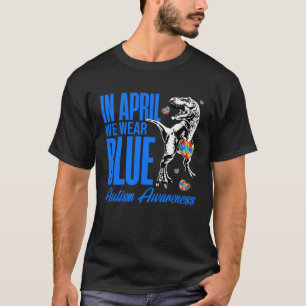 Camiseta En Abril Nosotros Llevamos Puzzle Rex Dinosaurio A