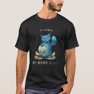 Camiseta En Abril Nosotros Usamos Libro De Gato Azul