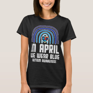 Camiseta En Abril Usamos Awarene De Autismo En El Corazón D