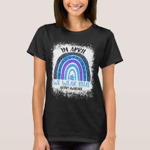 Camiseta En abril usamos azul Mes de concientización sobre