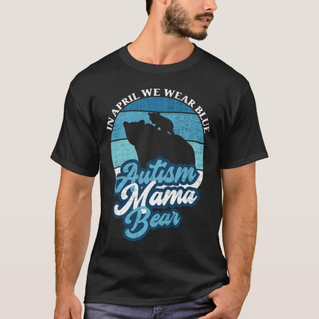 Camiseta En Abril Usamos El Autismo Azul Que Mama Osea (Anverso)