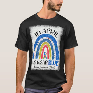 Camiseta En Abril Usamos El Mes De Conciencia Del Autismo A