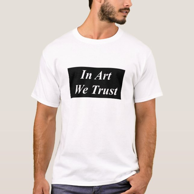 Camiseta En arte confiamos en (Anverso)
