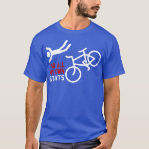Camiseta En Bicicleta Hago Todas Mis Propias Tonterías