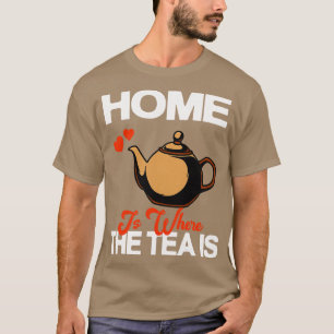 Camiseta En Casa Es Donde El Té Es Tapón De Tetera