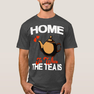 Camiseta En Casa Es Donde El Té Es Tapón De Tetera