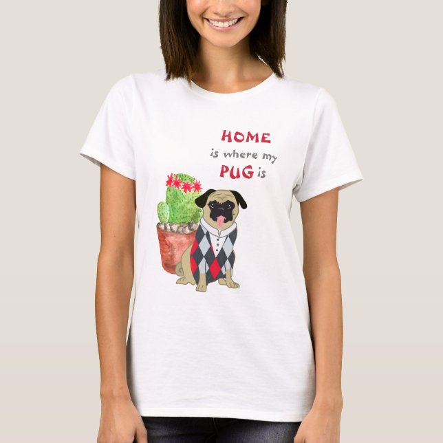 Camiseta En casa es donde está Pug (Anverso)