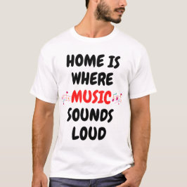 Camiseta En casa es donde la música suena fuerte.