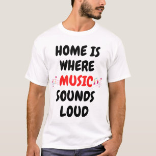 Camiseta En casa es donde la música suena fuerte.