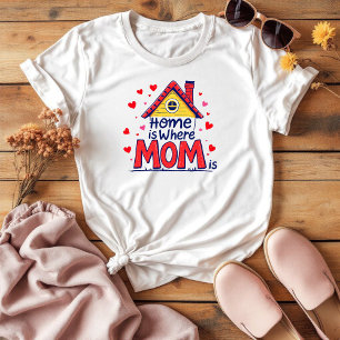 Camiseta En Casa Es Donde Mamá Está Día de la Madre Senti