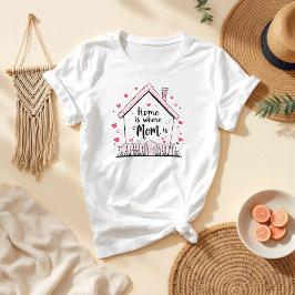 Camiseta En Casa Es Donde Mamá Está | Madre educada y since