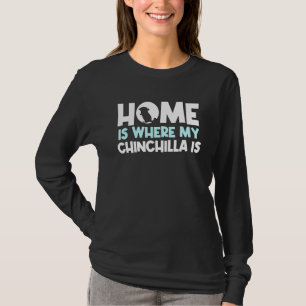 Camiseta En Casa Es Donde Mi Chinchilla Es Una Cita Chinchi