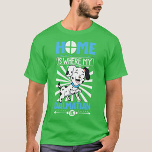 Camiseta En casa es donde mi Dalmatian es Dalmatiano