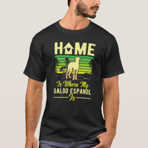 Camiseta En Casa Es Donde Mi Galgo Espanol Es Galgo Espanol