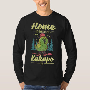 Camiseta En casa es donde mi Kakapo es Kakapo