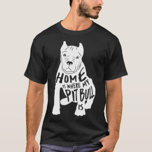 Camiseta En Casa Es Donde Mi Toro De Pit Está
