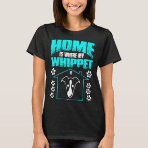 Camiseta En Casa Es Donde Mi Whippet Es Regalo De Los Amant