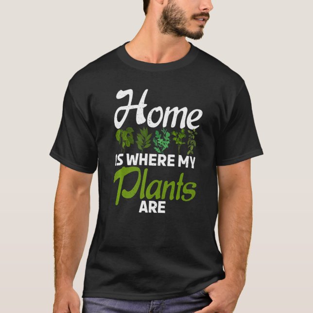 Camiseta En Casa Es Donde Mis Plantas Están Jardinando La P (Anverso)
