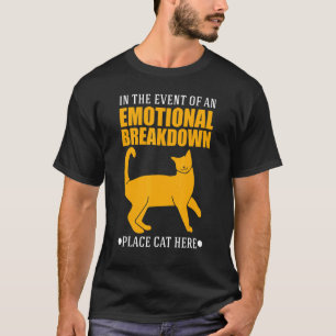 Camiseta En caso de colapso emocional, coloque el gato aquí