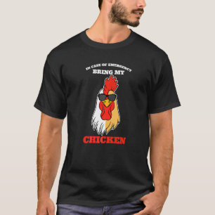 Camiseta En Caso De Emergencia Traiga Mi Granja De Pollos