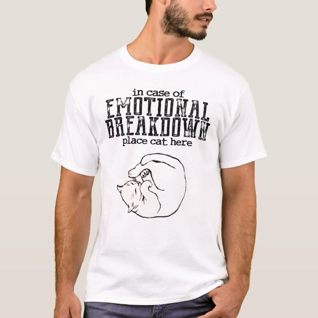 Camiseta En caso de gato del lugar de la avería emocional (Anverso)
