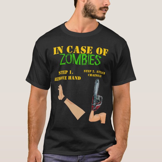 CAMISETA EN CASO DE ZOMBIS QUITE LA MANO, MOTOSIERRA DE LA (Anverso)