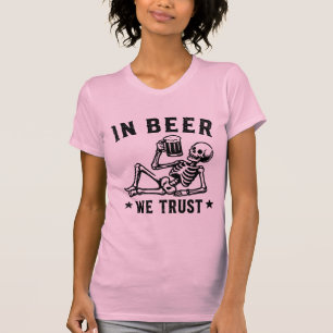 Camiseta En cerveza confiamos esqueleto refrescante Beer Po
