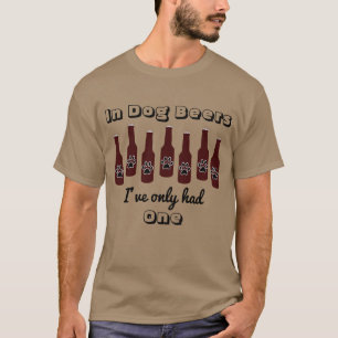 Camiseta En cervezas del perro Ive tenía solamente uno el