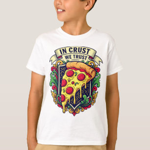 Camiseta "En Corteza Confiamos", Pizza divertida
