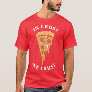 Camiseta En Crust Confiamos En Los Amantes De La Pizza Funn