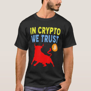 Camiseta En Crypto Confiamos Comercio y Activo Minero de Bi