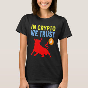 Camiseta En Crypto Confiamos en el Trading & Mining Asset