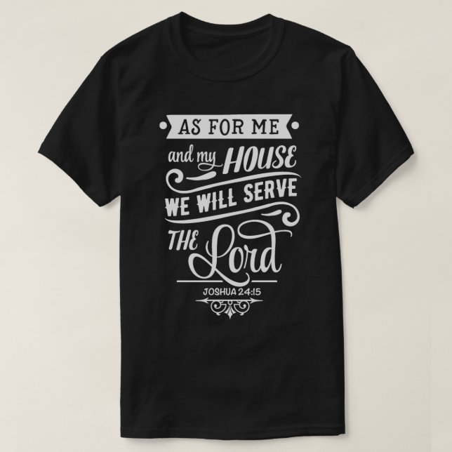 Camiseta En cuanto a mí y a mi Casa, serviremos al Señor Jo (Diseño del anverso)