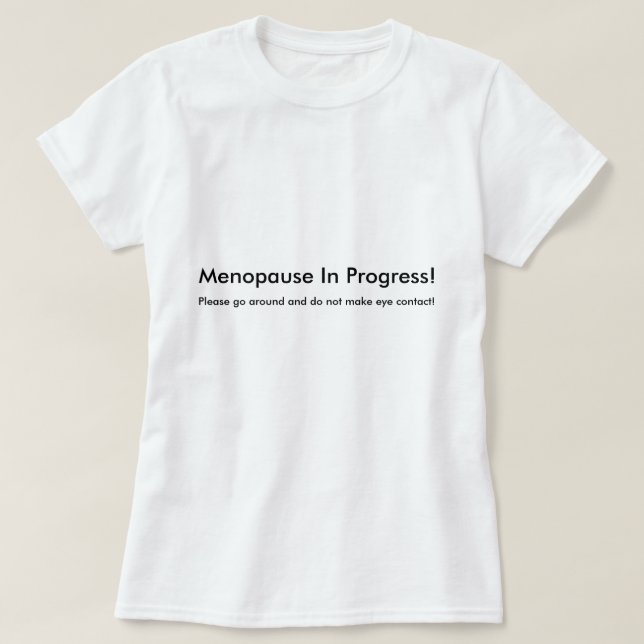 Camiseta en curso de la menopausia (Diseño del anverso)