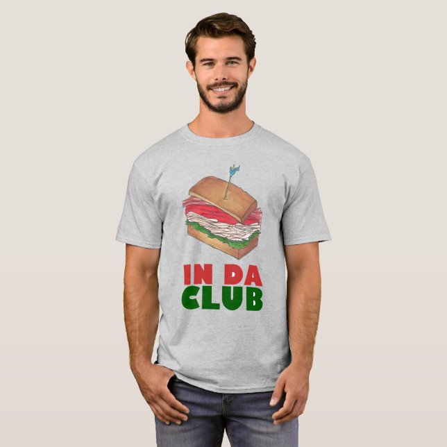 Camiseta En Da Club Turkey Club Sandwich Funny Foodier Dine (Anverso completo)