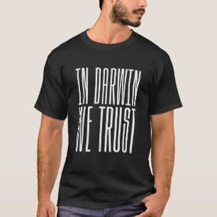 Camiseta En Darwin Confiamos Ciencia de la Evolución Ateos