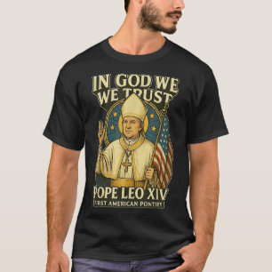 Camiseta En Dios confiamos en el Papa León Xiv Primer Pontí