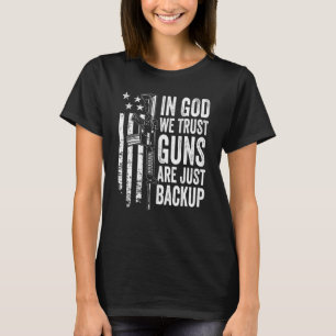 Camiseta En Dios Confiamos En Que Las Armas Sólo Respalden