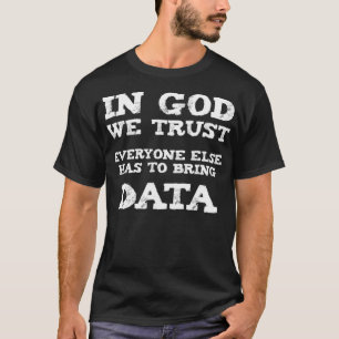 Camiseta En Dios confiamos - Funny Science Math Statistics