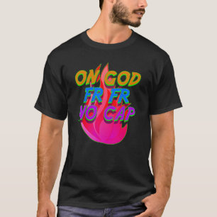 Camiseta En Dios FR No Cap Funny Internet Slang Meme Ling