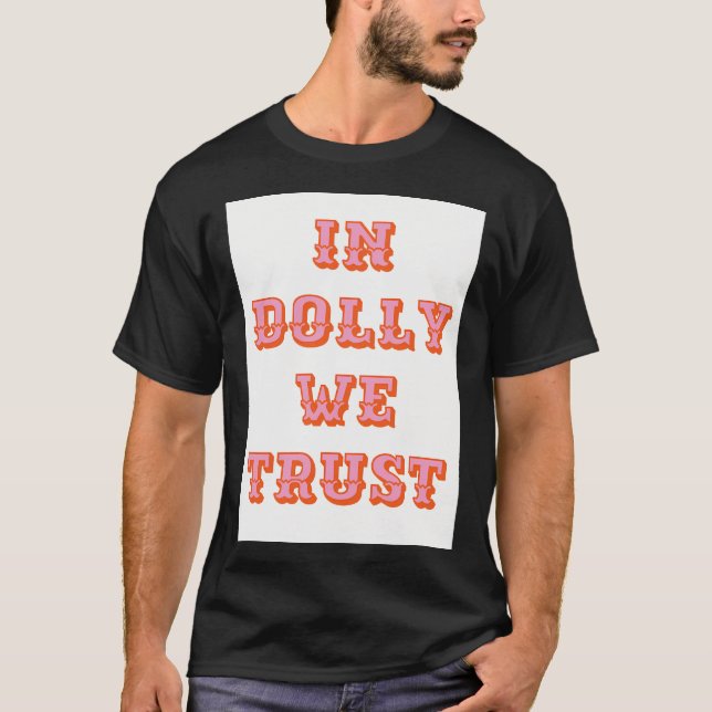 Camiseta En Dolly We Trust-Dolly Parton (Anverso)