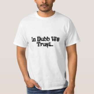 Camiseta En Dubb confiamos en…
